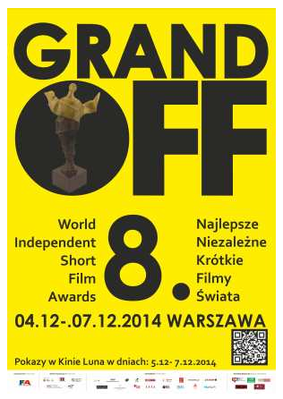 Grand Off World Independent Short Film Awards (Warsaw) - 2014 Grand Off World Independent Short Film Awards (Warsaw) - 2014