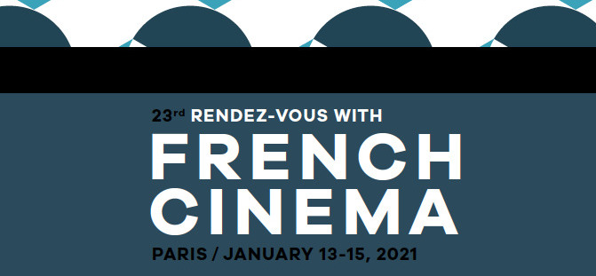 UniFrance presents the 23rd Rendez-Vous with French Cinema in Paris UniFrance presents the 23rd Rendez-Vous with French Cinema in Paris