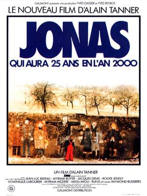 Jonas qui aura 25 ans en l'an 2000 Jonas qui aura 25 ans en l'an 2000