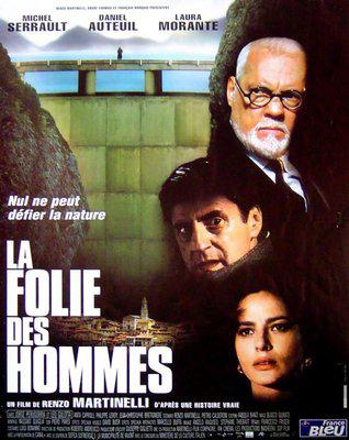 La Folie des hommes La Folie des hommes
