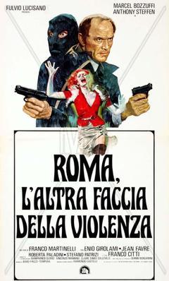 Rome: The Other Side of Violence - Poster - Italy Rome: The Other Side of Violence - Poster - Italy