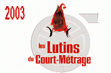 Lutins du court-m&eacute;trage 2003 : Palmar&egrave;s