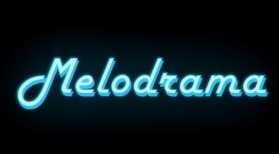 Melodrama