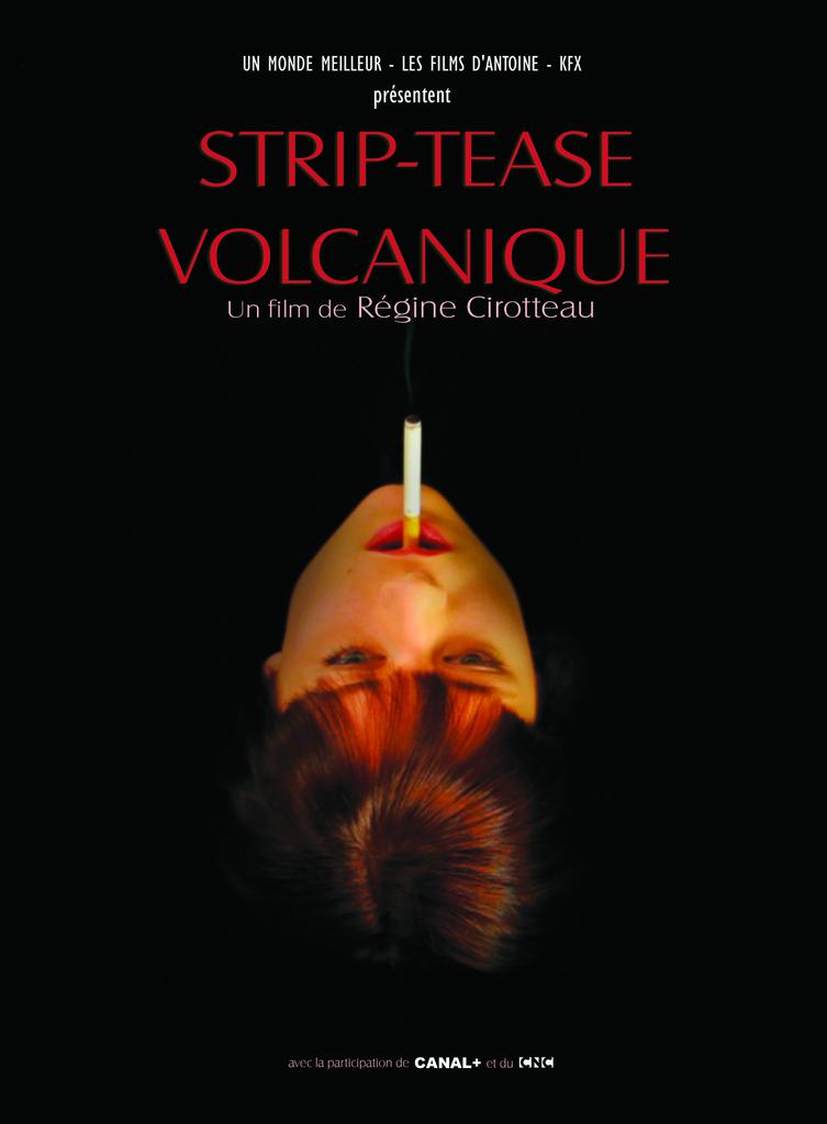 Volcanic Striptease Volcanic Striptease