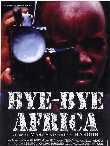 Bye bye Africa Bye bye Africa