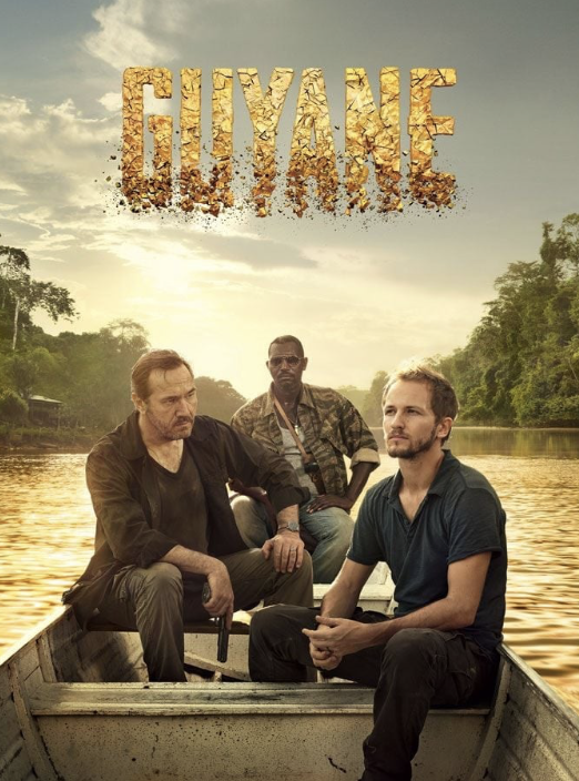 Guyane - © Mascaret Films - Canal+ Guyane - © Mascaret Films - Canal+