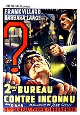 Deuxième Bureau contre inconnu - © Poster Belgique Deuxième Bureau contre inconnu - © Poster Belgique