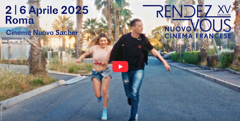 Unifrance presents the 15th Rendez-vous - Nuovo cinema francese in Rome Unifrance presents the 15th Rendez-vous - Nuovo cinema francese in Rome