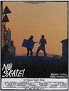 No Skate! No Skate!