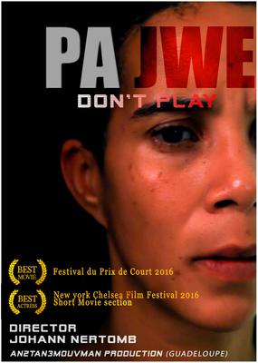 Pa Jwé (Ne joue pas) Pa Jwé (Ne joue pas)
