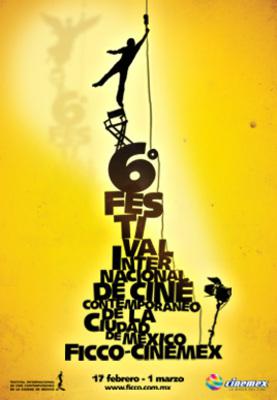 Festival International de Cinéma Contemporain de Mexico - FICCO - 2009 Festival International de Cinéma Contemporain de Mexico - FICCO - 2009