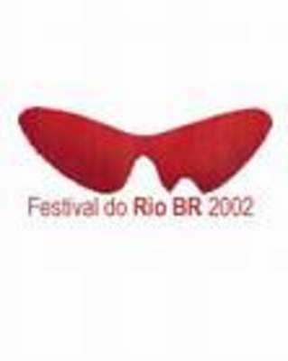 Festival Internacional de Cine Río de Janeiro - 2002 Festival Internacional de Cine Río de Janeiro - 2002
