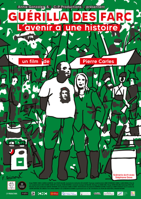 Guerilla des Farc, l'avenir a une histoire Guerilla des Farc, l'avenir a une histoire