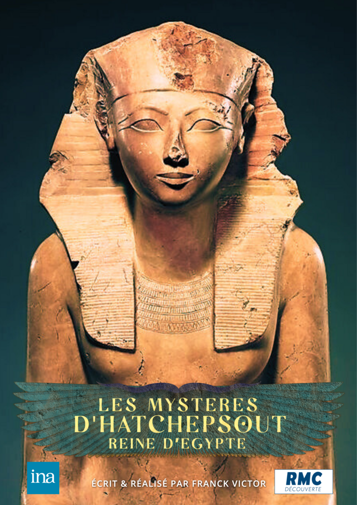 Les mystères d'Hatchepsout, reine d'Égypte Les mystères d'Hatchepsout, reine d'Égypte