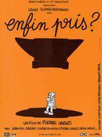 Enfin pris ? Enfin pris ?