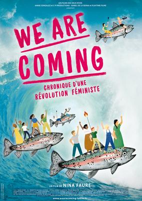  We Are Coming - Chronique d'une r&eacute;volution f&eacute;ministe