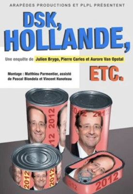 DSK, Hollande, etc. DSK, Hollande, etc.