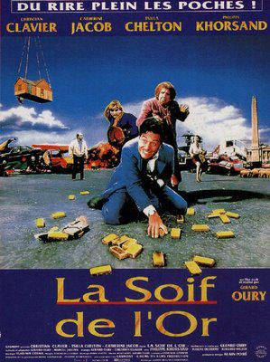 La Soif de l'or La Soif de l'or