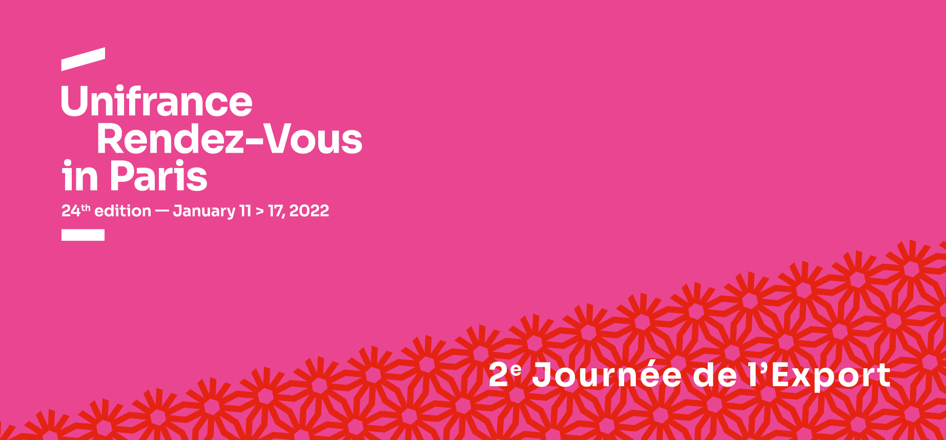 Unifrance presents the program for the 2nd Export Day Unifrance presents the program for the 2nd Export Day