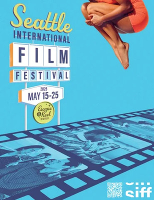 Festival international du film de Seattle (SIFF) - 2025 Festival international du film de Seattle (SIFF) - 2025