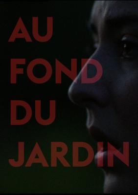Au fond du jardin Au fond du jardin
