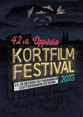 Uppsala International Short Film Festival - 2023 Uppsala International Short Film Festival - 2023