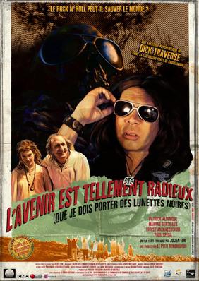 L'Avenir est tellement radieux (que je dois porter des lunettes noires) L'Avenir est tellement radieux (que je dois porter des lunettes noires)