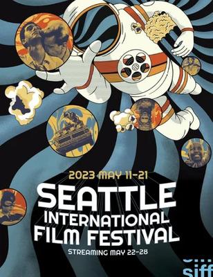 Seattle International Film Festival (SIFF) - 2023 Seattle International Film Festival (SIFF) - 2023