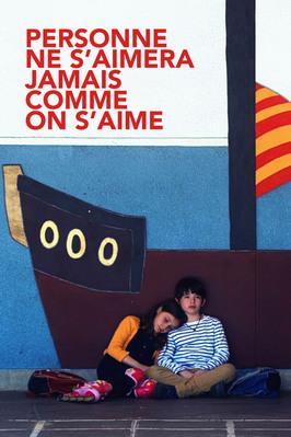 Personne ne s’aimera jamais comme on s’aime Personne ne s’aimera jamais comme on s’aime