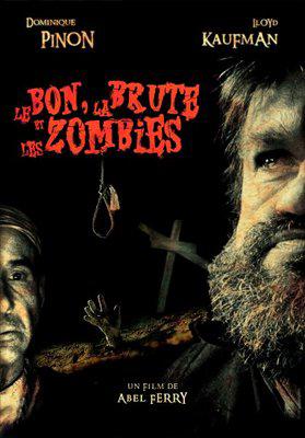 Le Bon, la brute et les zombies Le Bon, la brute et les zombies