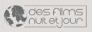 Des Films Nuit et Jour