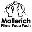 Mallerich Films - Paco Poch Mallerich Films - Paco Poch
