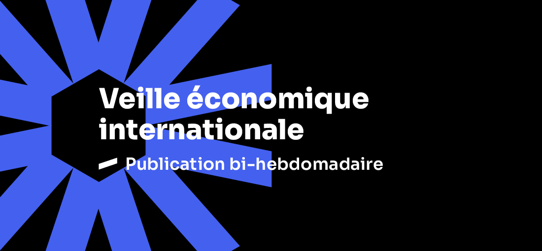 Veille économique internationale - n°7 (05/08/2026) Veille économique internationale - n°7 (05/08/2026)