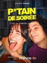 P*tain de soirée P*tain de soirée