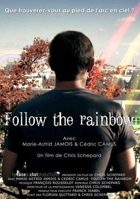 Follow the Rainbow Follow the Rainbow