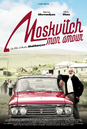 Moskvitch, mon amour Moskvitch, mon amour