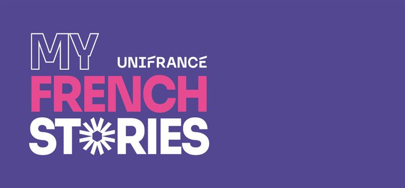 'My French Stories' becomes Unifrance's new identity on its social media aimed at the general public 'My French Stories' becomes Unifrance's new identity on its social media aimed at the general public
