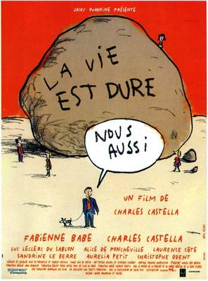 La Vie est dure, nous aussi La Vie est dure, nous aussi