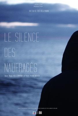 Le Silence des naufragés Le Silence des naufragés
