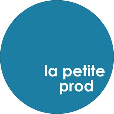 La Petite Prod La Petite Prod