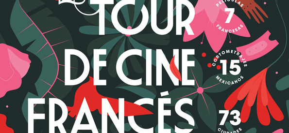 23e Tour de Cine Francés au Mexique, toujours le plus grand festival de cinéma français au monde ! 23e Tour de Cine Francés au Mexique, toujours le plus grand festival de cinéma français au monde !