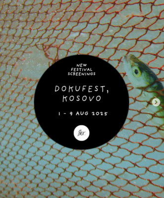 Festival Internacional de Documentales y Cortometrajes de Prizren (Dokufest) - 2025 Festival Internacional de Documentales y Cortometrajes de Prizren (Dokufest) - 2025