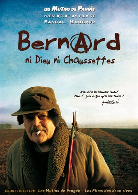 Bernard, ni dieu ni chaussettes Bernard, ni dieu ni chaussettes