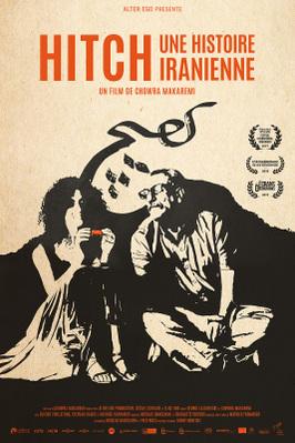 Hitch : une histoire iranienne Hitch : une histoire iranienne