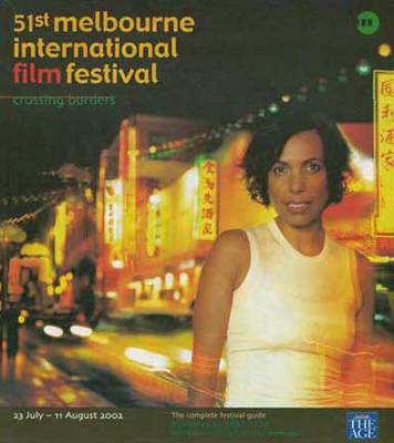 Melbourne International Film Festival (MIFF) - 2002 Melbourne International Film Festival (MIFF) - 2002