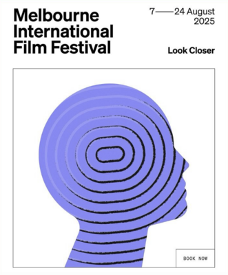 Melbourne International Film Festival - 2025 Melbourne International Film Festival - 2025