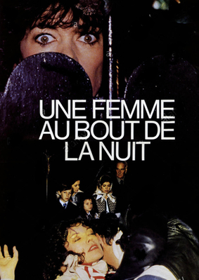 Une femme au bout de la nuit Une femme au bout de la nuit