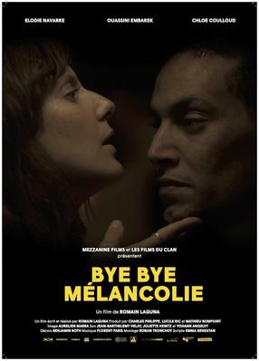 Bye Bye Mélancolie Bye Bye Mélancolie
