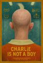 Charlie Is not a Boy