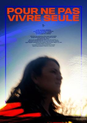 Pour ne pas vivre seule Pour ne pas vivre seule